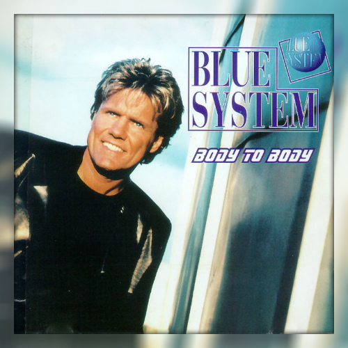 Blue System - Body To Body (1996)