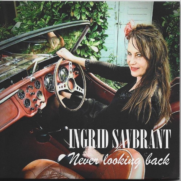 Ingrid Savbrant - Never Looking Back 2021