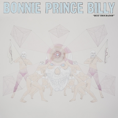 Bonnie "Prince" Billy - Best Troubador (2017)