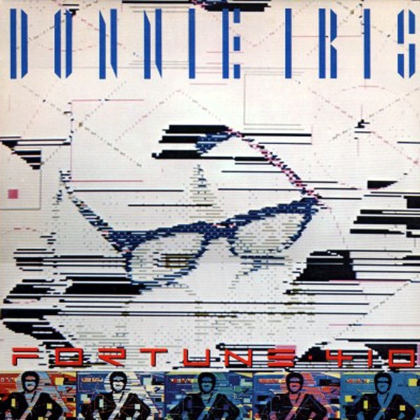 Donnie Iris - Fortune 410 (1983)