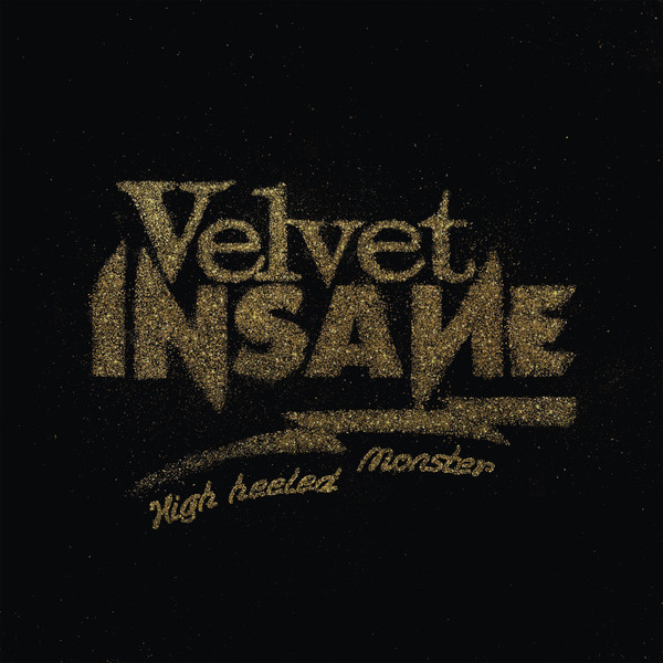 Velvet Insane - High Heeled Monster (2023)